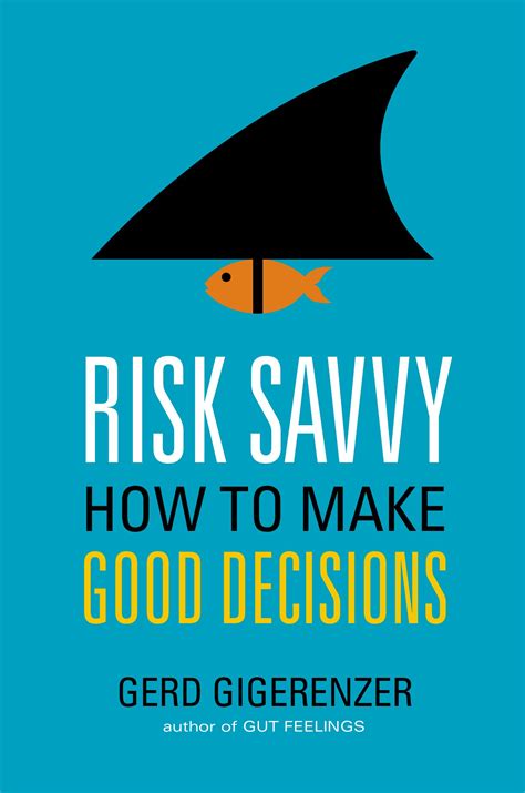 risk savvy how to make good decisions PDF